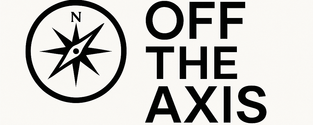 Off The Axis